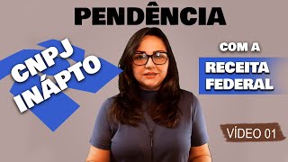 CNPJ INAPTO  COMO RESOLVER A PENDÊNCIA COM A RECEITA FEDERAL [upl. by Domella191]