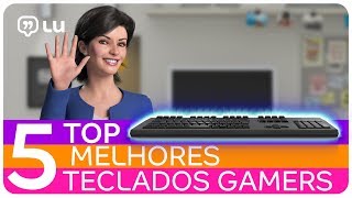 TOP 5 Melhores teclados gamers para PC  Canal da Lu  Magalu [upl. by Lefton]