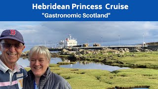 Hebridean Princess Cruise Review A Gastronomic Cruise around the Scottish Highlands and Islands [upl. by Ihtraa]