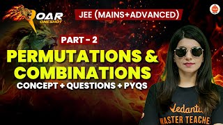 Permutations And Combinations  Part 2   JEE 2025  All Concepts And Questions  Namrata Maam [upl. by Heber]