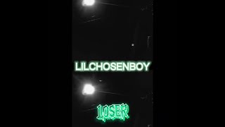 LILCHOSENBOY  LOSER ProdCAMPTON [upl. by Huesman]