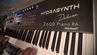 Hydrasynth Deluxe multi patch 2600 Piano RA [upl. by Lagas]