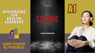 ESCAPE by Phillip Burrows  Audiobook for English Learners A1 Level [upl. by Avla229]