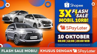 3X Flash Mobil 10RB dengan SPayLater Buruan Belanja Sekarang Juga Hor 15s [upl. by Anica627]