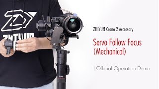 ZHIYUN Crane 2 Accessory│Servo Follow Focus Mechanical│Official Operation Demo [upl. by Marie]