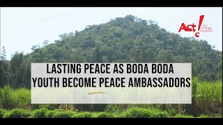 Lasting Peace as Boda Boda Youth Become Peace Ambassadors [upl. by Keifer260]