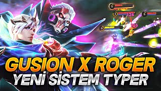 GUSION X ROGER YENİ SİSTEM TYPER [upl. by Selfridge]