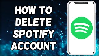 How To Delete Spotify Account [upl. by Alywt]