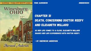 Winesburg Ohio by Sherwood Anderson Chapter 21 Death Concerning Doctor Reefy And Elizabeth Willard [upl. by Haididej]