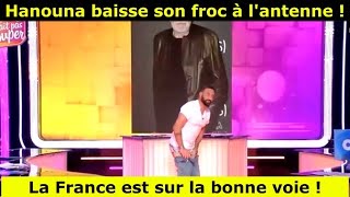 Cyril Hanouna baisse son froc à lantenne  la France est sur la bonne voie [upl. by Maher786]