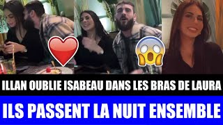 ILLAN OUBLIE ISABEAU DANS LES BRAS DE SA PRÉTENDANTE LAURA  ILS PASSENT LA NUIT ENSEMBLE  ❤😱 [upl. by Placia]