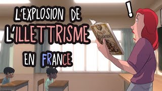 Lexplosion de lillettrisme en France  ACTU ANIMÉE 15 [upl. by Xineohp]