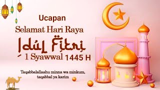 UCAPAN SELAMAT HARI RAYA IDUL FITRI 2024  UCAPAN IDUL FITRI 2024 [upl. by Rednas]