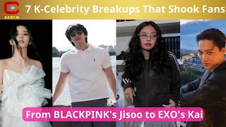 7 KCelebrity Breakups That Shook Fans From BLACKPINKs Jisoo to EXOs Kai  ACNFM News [upl. by Llabmik84]