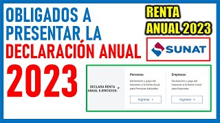 Obligados a presentar la Declaración Jurada Anual 2023  SUNAT [upl. by Aneeras]