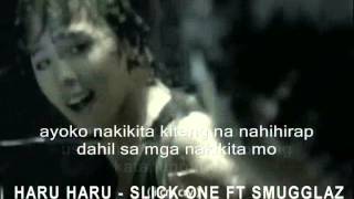 Haru Haru  LYRICS   Slick One Ft Smugglaz  Tagalog Ver [upl. by Yemorej]