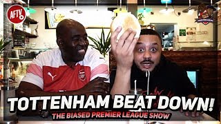 It Was A TOTTENHAM BEATDOWN  The Biased Premier League Show [upl. by Krissie]