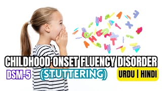 Childhood Onset Fluency Disorder Stuttering  DSM5  Communication Disorders  Urdu  Hindi [upl. by Keelin]