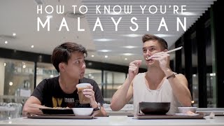 How To Know Youre Malaysian [upl. by Zelazny]