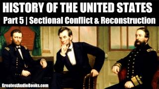 HISTORY OF THE UNITED STATES Part 5  FULL AudioBook  Greatest AudioBooks [upl. by Anigue]