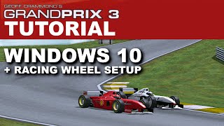 Grand Prix 3 With Windows 10  Installation Tutorial Racing Wheel Setup Included [upl. by Zzaj]