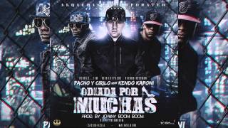 Pacho y Cirilo Ft Kendo Kaponi  Odiadas Por Muchas [upl. by Eivets]