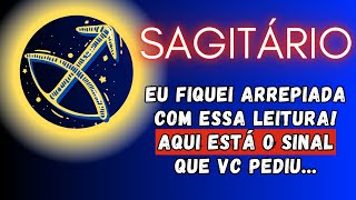 SAGITÁRIO♐ FIQUEI ARREPIADA COM ESSA LEITURA AQUI ESTÁ O SINAL QUE VC PEDIU [upl. by Letney]