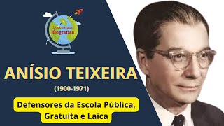 Biografia de ANÍSIO TEIXEIRA – Educador e Defensores da Escola Pública Gratuita e Laica [upl. by Nauqan482]