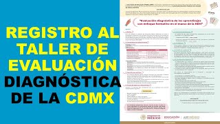 Soy Docente REGISTRO AL TALLER DE EVALUACIÓN DIAGNÓSTICA DE LA CDMX [upl. by Clayberg]