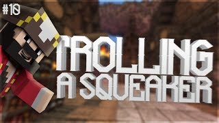 Minecraft Trolling A Squeaker 10 PART2 [upl. by Brantley88]