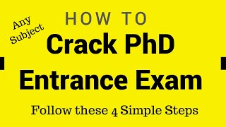 How to Crack PhD entrance exam Steps on how to prepare for PhD entrance exam in any subject [upl. by Wymore681]