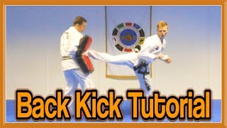 Taekwondo Back Kick Tutorial  GNT How to [upl. by Ashely]