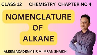 Nomenclature of alkane  IUPAC names of alkene  Nomenclature of organic compounds  MImran [upl. by Asiuqram]