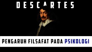 Pengaruh Filsafat dalam Psikologi Rasionalisme Descartes [upl. by Peta]