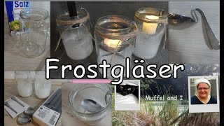 Salzgläser Kerzengläser mit Salz gefrostet Frostgläser [upl. by Jamaal]