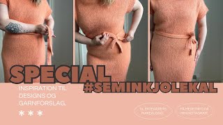 Special Episode “SeminkjoleKAL  Inspiration til Kjolestrik”  ULD PÅ HJERNEN med Lommenfuldafuld [upl. by Irehc]