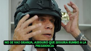 PEDRO GRANJA NO SE RETIRARÁ DE LA CANDIDATURA A LAS ELECCIONES QUIERAN O NO LLEGARÉ AL DEBATE DIJO [upl. by Defant]