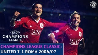 European Classics  Manchester United 71 Roma  200607 UEFA Champions League [upl. by Sension]