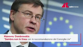 Manovra Dombrovskis quotItalia non è in linea con raccomandazioni Uequot [upl. by Jelsma]