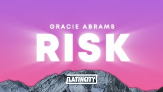 Gracie Abrams – Risk Lyrics [upl. by Alwyn]