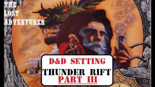 Major Settlements Part III of the Thunder Rift Overview series A TSR BECMI Campaign setting [upl. by Aimehs830]