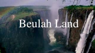 DWELLING IN BEULAH LAND [upl. by Amsaj]