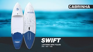 Cabrinha 04 SWIFT Wing Foil board [upl. by Hedwiga962]