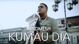 Andmesh  Kumau Dia Official Music Video [upl. by Kacerek]