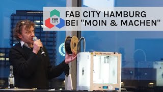 Niels Boeing stellt Fab City Hamburg bei quotMoin amp Machenquot in der factory Hammerbrooklyn vor [upl. by Enimisaj980]