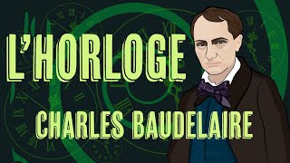 Lhorloge  poème de Charles Baudelaire  Lecture [upl. by Chiaki321]