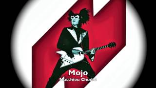 Mojo Matthieu Chedid [upl. by Jarita]