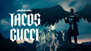 Anuel AA  TACOS GUCCI Video Oficial [upl. by Derej]