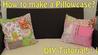 HOW TO SEW A PATCHWORK PILLOWCASE  DIY  easy sewing video tutorial [upl. by Longtin]