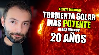 El MUNDO en ALERTA MÁXIMA por la TORMENTA SOLAR MÁS FUERTE de los últimos 20 años [upl. by Idrahs317]